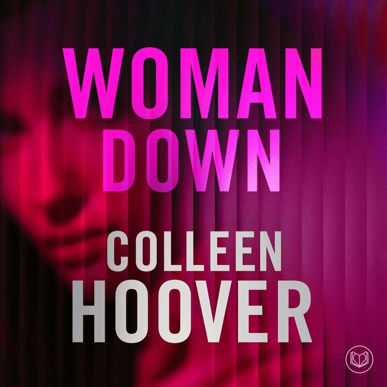 Colleen Hoover - Woman Down (svensk utgåva), Ljudbok