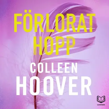 Colleen Hoover - Förlorat hopp, Ljudbok