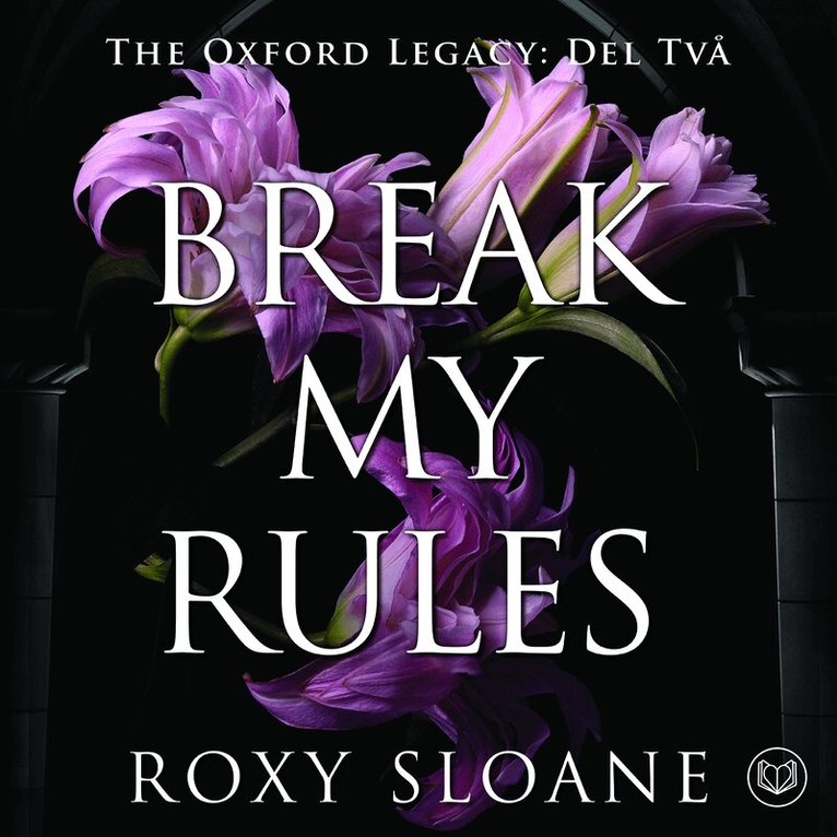 Roxy Sloane - Break My Rules (svensk utgåva), Ljudbok
