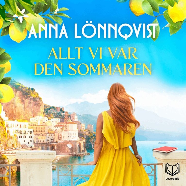 Anna Lönnqvist - Allt vi var den sommaren, Ljudbok