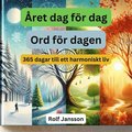 ret Dag fr Dag: Ord fr dagen ? 365 dagar till ett harmoniskt liv (samlingsvolym)