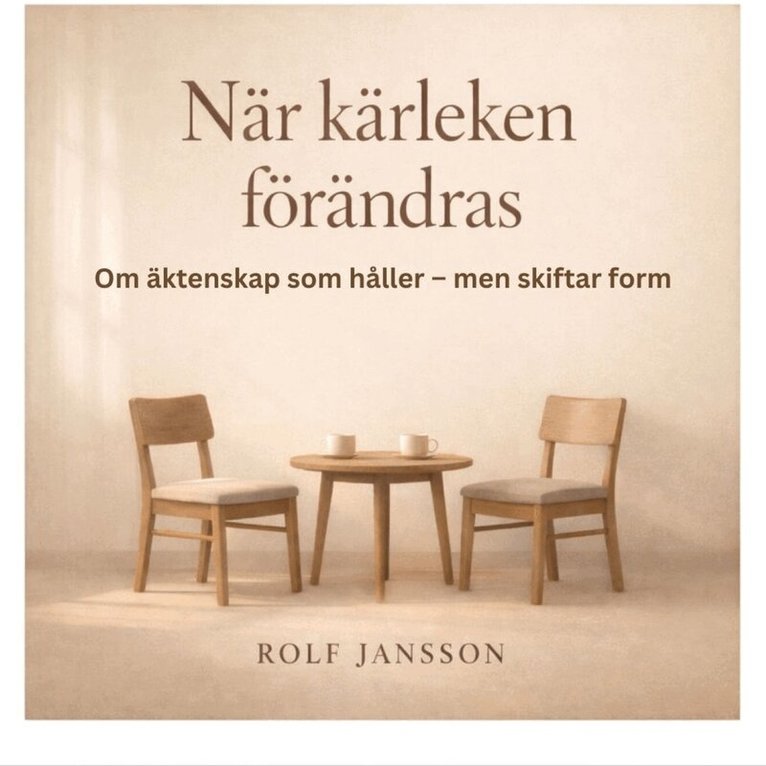 Rolf Jansson - När kärleken förändras – om äktenskap som består men inte längre är självklara, Ljudbok