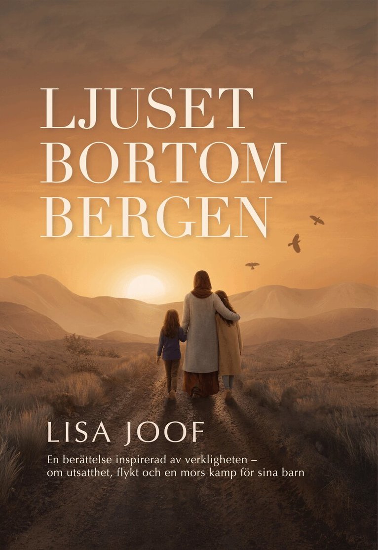Lisa Joof - Ljuset bortom bergen, Inbunden