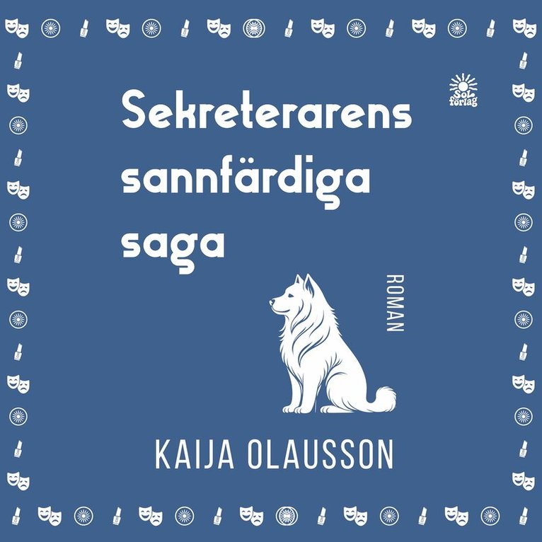 Kaija Olausson - Sekreterarens sannfärdiga saga, Ljudbok