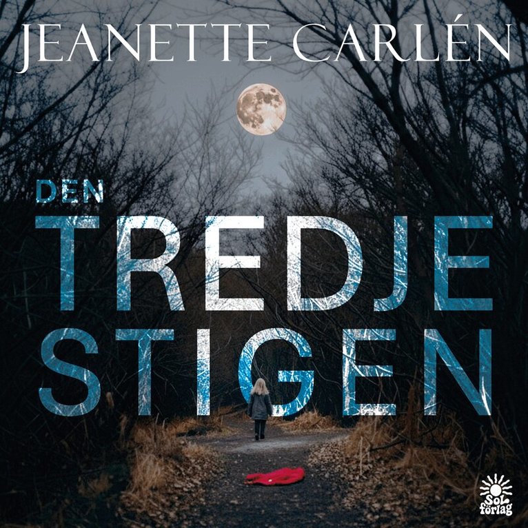 Jeanette Carlén - Den tredje stigen, Ljudbok