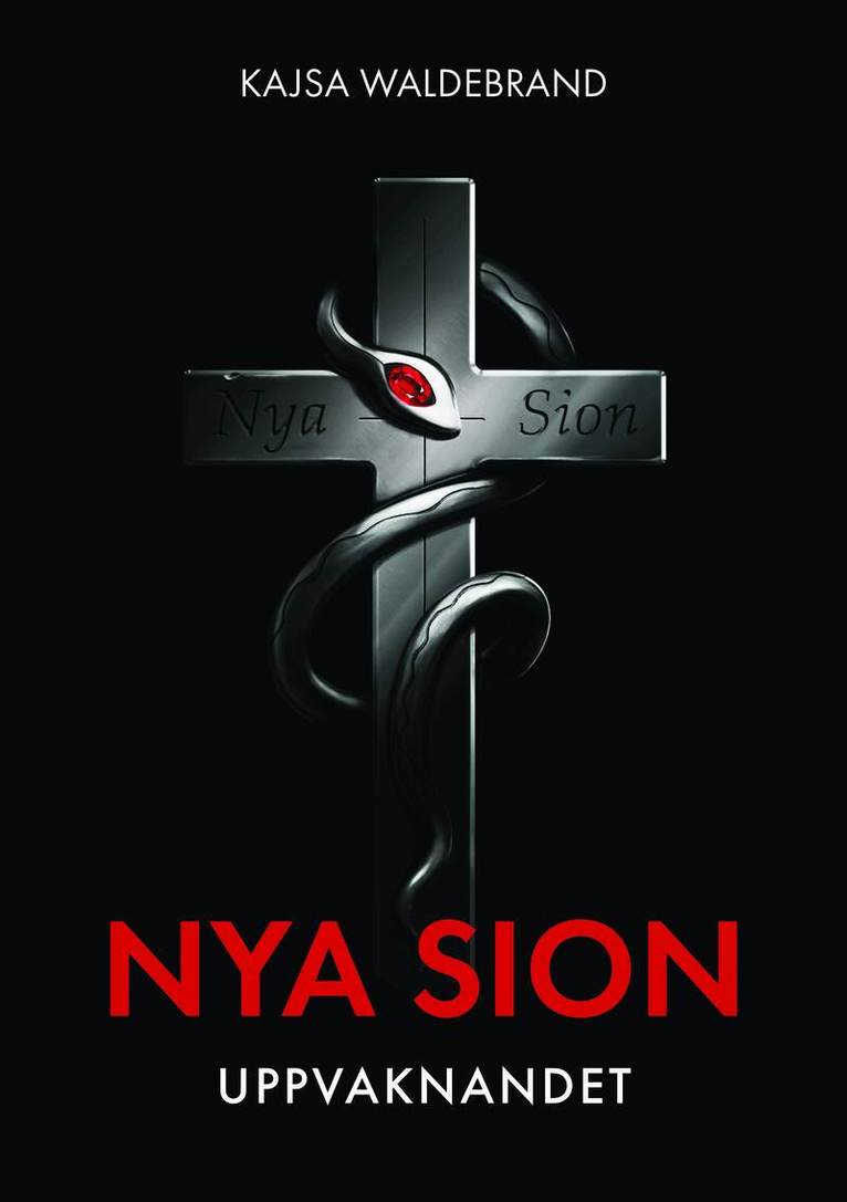 Kajsa Waldebrand - Nya Sion: Uppvaknandet, Häftad