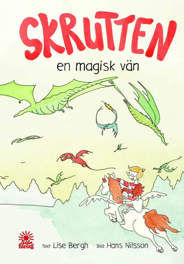 Lise Bergh - Skrutten: en magisk vän, Inbunden. Tillgänglighet: Lägg i varukorg