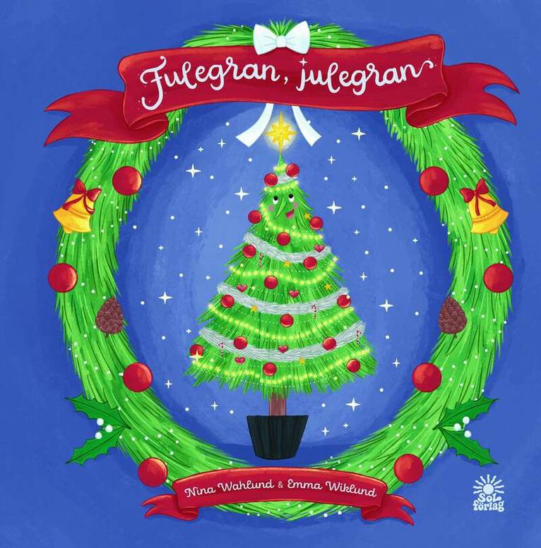 Nina Wahlund - Fulegran, julegran, Inbunden