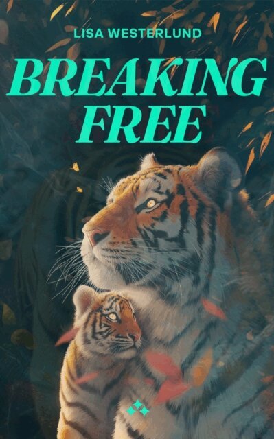 Lisa Westerlund - Breaking Free, E-bok