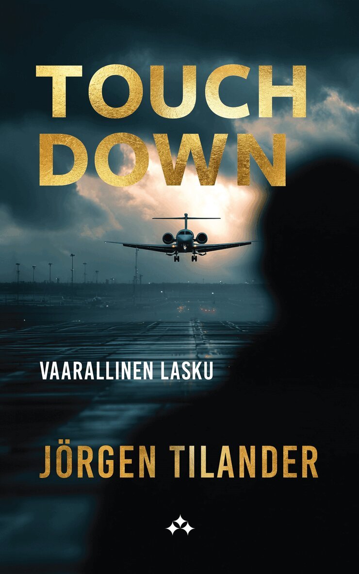Jörgen Tilander - Touch Down: Vaarallinen lasku, E-bok