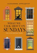 What We Talk About On Sundays