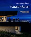 Voksen�sen : En byggnad i tiden f�r framtiden