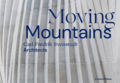 Moving Mountains : Carl Fredrik Svenstedt Architects