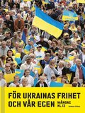 Fr Ukrainas frihet och vr egen - Mndag kl 12