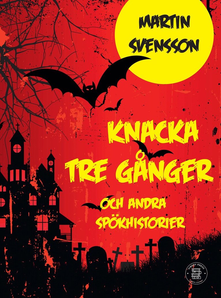 Martin Svensson - Knacka tre gånger : spökhistorier för barn, Kartonnage