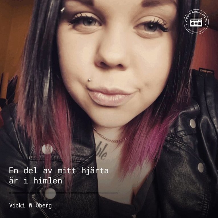 Vicki W Öberg - En del av mitt hjärta är i himlen, Ljudbok. Tillgänglighet: Lägg i varukorg