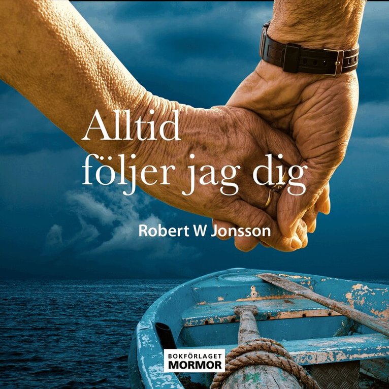 Robert W Jonsson - Alltid följer jag dig, Ljudbok. Tillgänglighet: Lägg i varukorg
