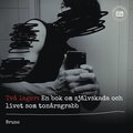 Tv lager: En bok om sjlvskada och livet som tonrsgrabb