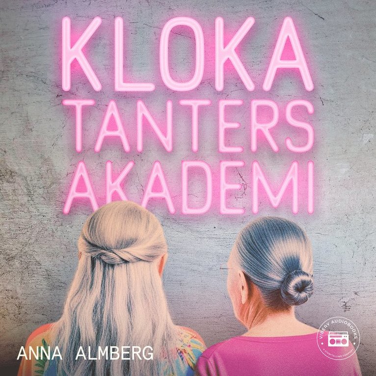 Anna Almberg - Kloka tanters akademi, Ljudbok