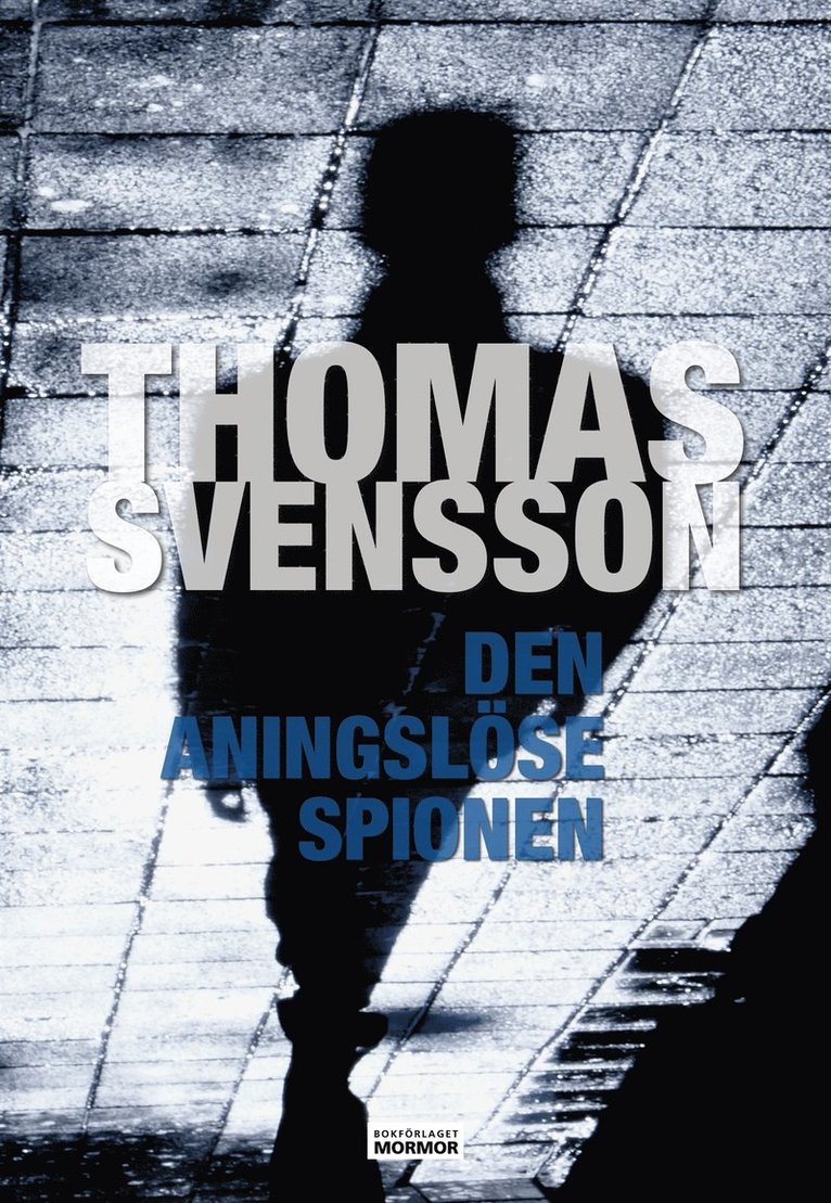 Thomas Svensson - Den aningslöse spionen, E-bok