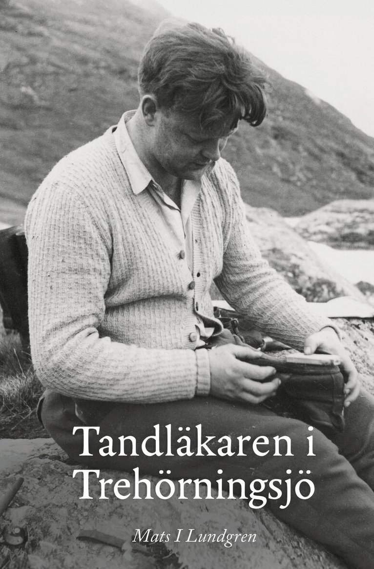 Tandläkaren i Trehörningsjö, Häftad