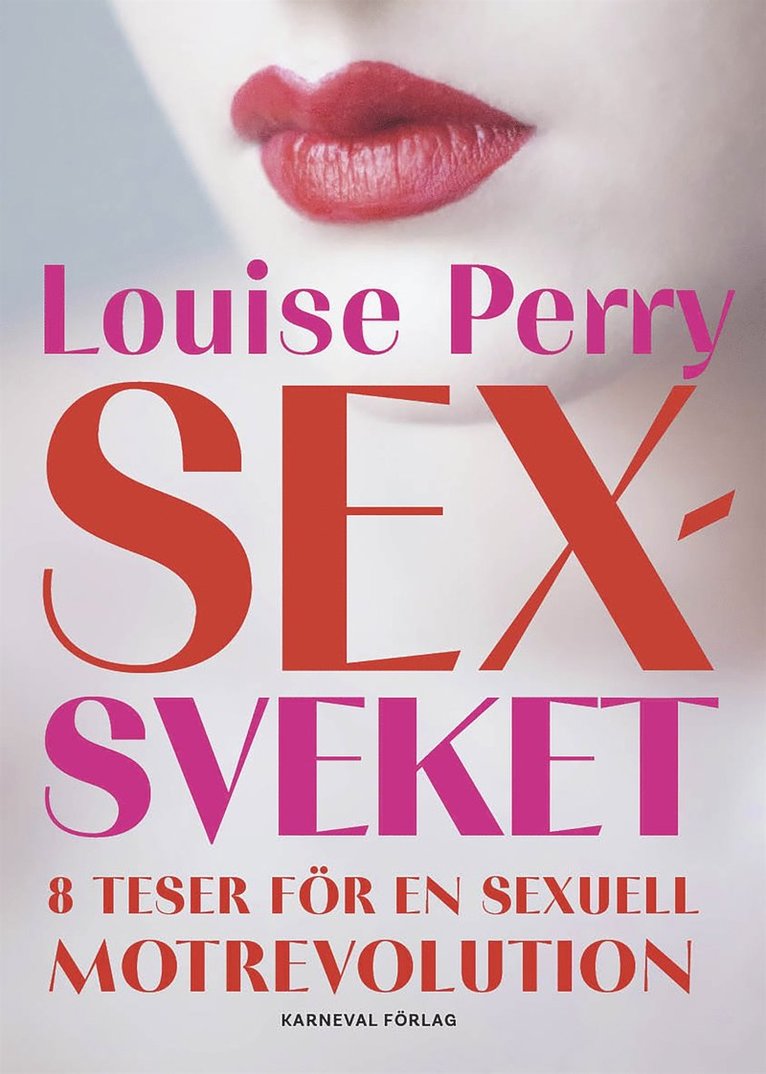 Louise Perry - Sexsveket, E-bok