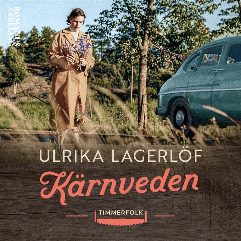 Ulrika Lagerlöf - Kärnveden, Ljudbok