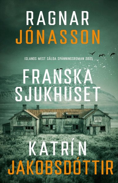 Ragnar Jónasson, Katrín Jakobsdóttir - Franska sjukhuset, Inbunden. Tillgänglighet: Lägg till