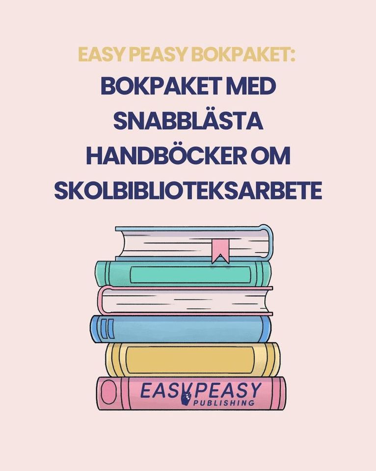 Bokpaket med snabblästa handböcker om skolbiblioteksarbete, Inbunden