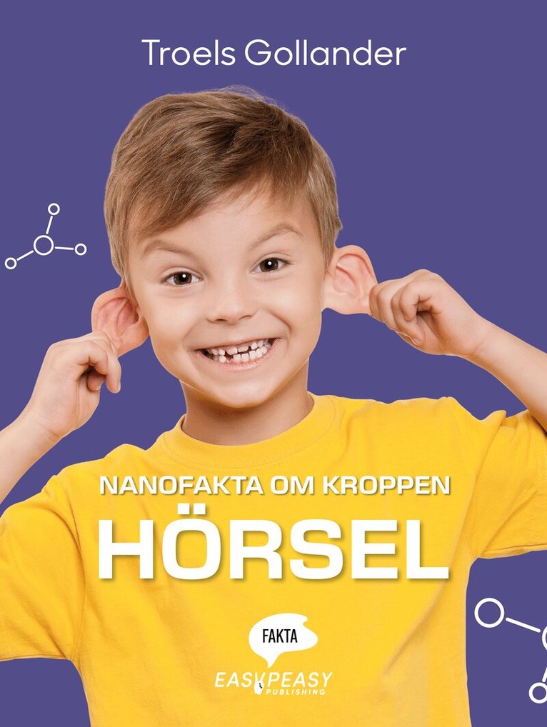 Troels Gollander - Nanofakta om kroppen. Hörsel, E-bok