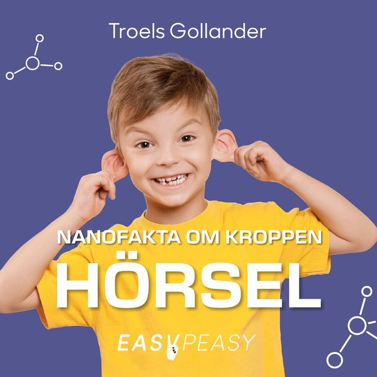 Troels Gollander - Nanofakta om kroppen. Hörsel, Ljudbok
