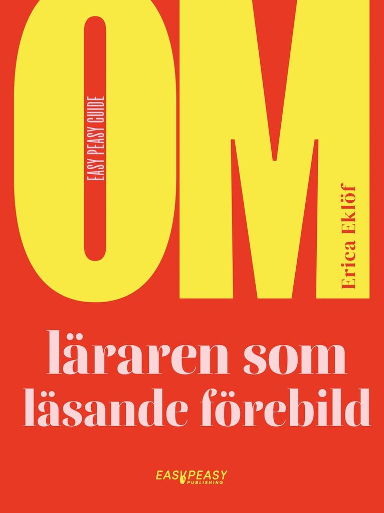 Erica Eklöf - Om läraren som läsande förebild, Häftad. Tillgänglighet: Kommande