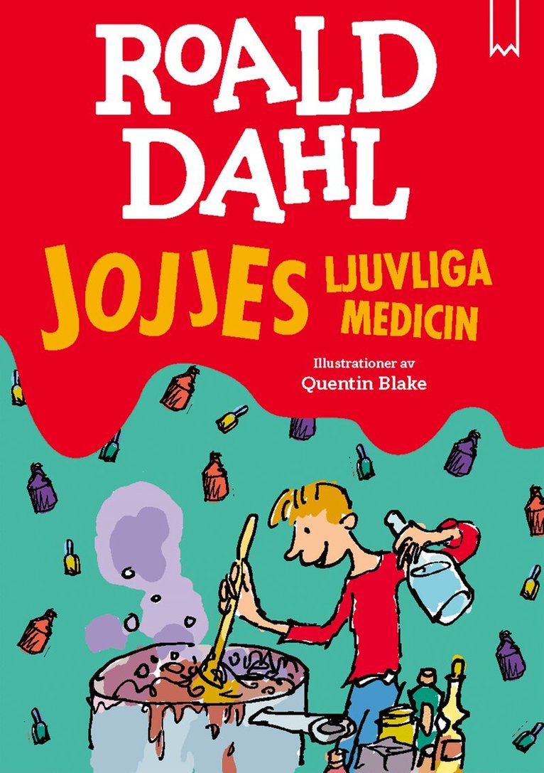 Roald Dahl - Jojjes ljuvliga medicin, E-bok