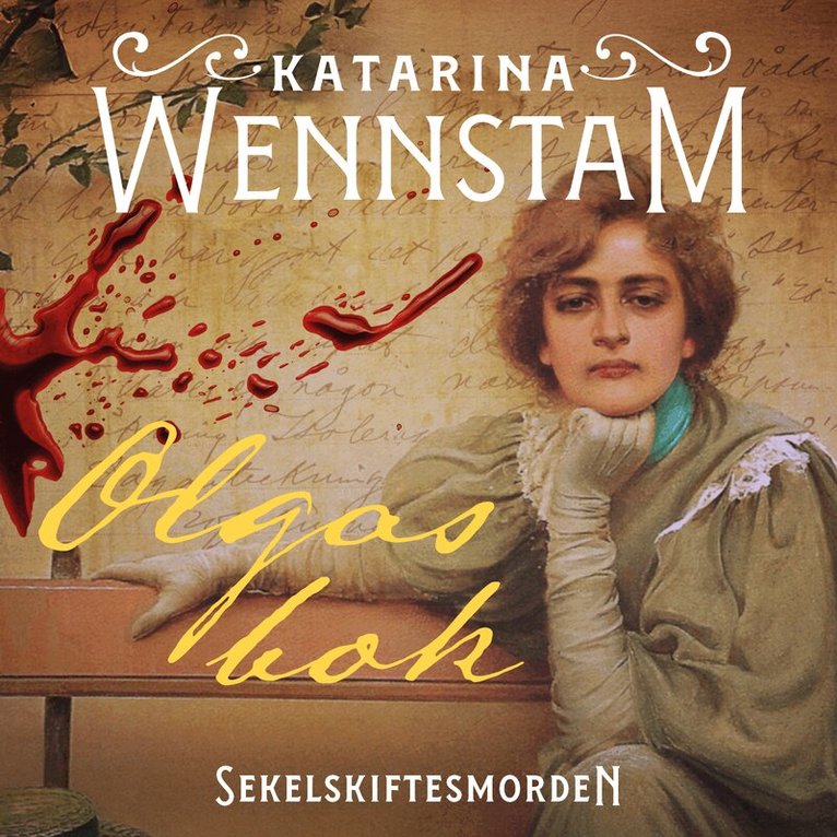 Katarina Wennstam - Olgas bok, Ljudbok