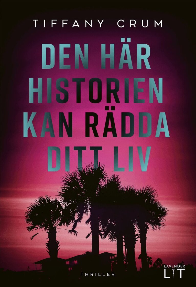 Tiffany Crum - Den här historien kan rädda ditt liv, E-bok