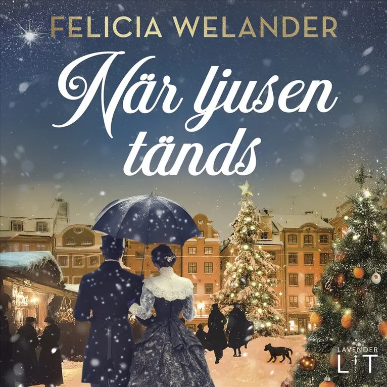 Felicia Welander - När ljusen tänds : samlad version, Ljudbok. Tillgänglighet: Lägg i varukorg