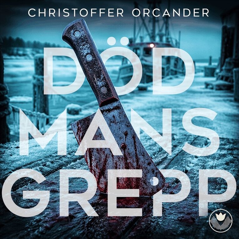 Christoffer Orcander - Död mans grepp, Ljudbok
