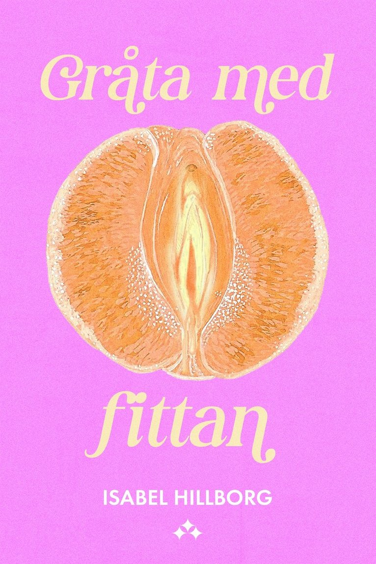 Isabel Hillborg - Gråta med fittan, E-bok