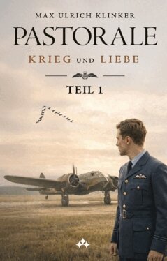 Pastorale : Teil 1 - Krieg und Liebe