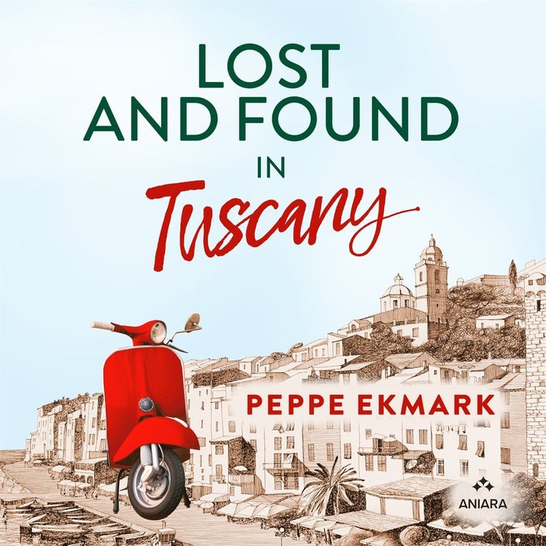 Peppe Ekmark - Lost and Found in Tuscany, Ljudbok
