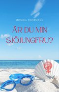�r du min sj�jungfru?