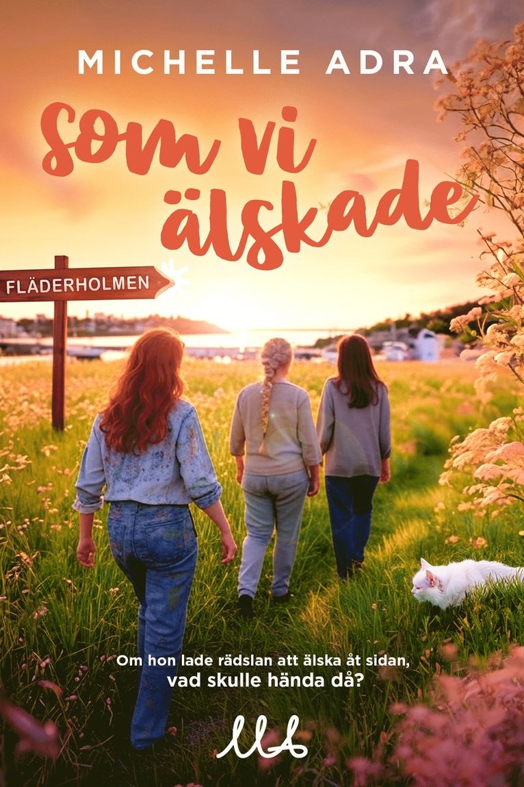 Michelle Adra - Som vi älskade, E-bok