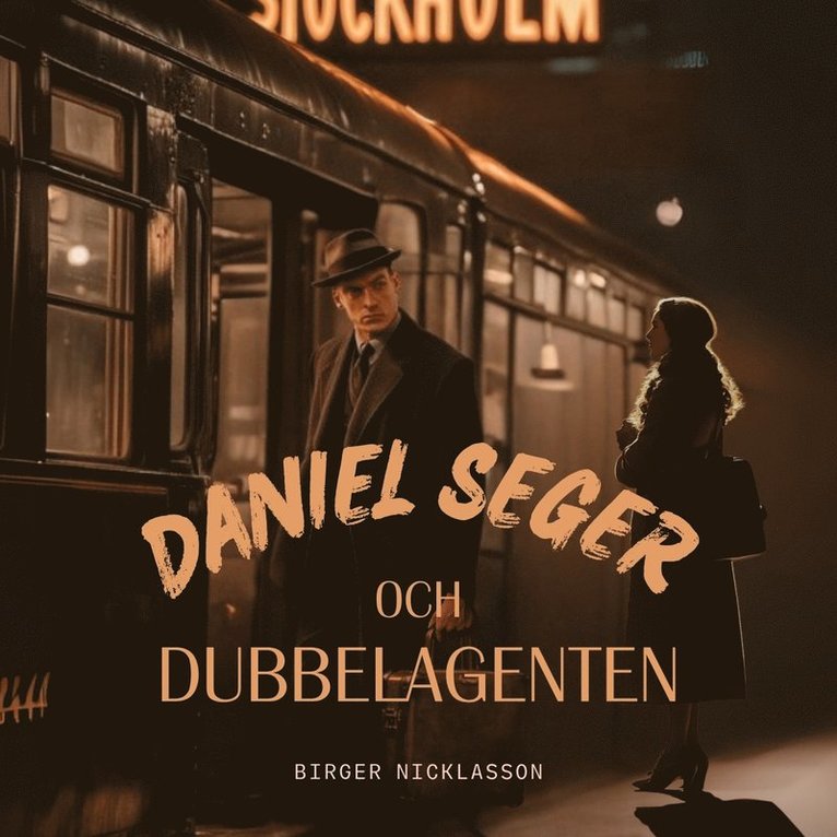 Birger Nicklasson - Daniel Seger och dubbelagenten, Ljudbok