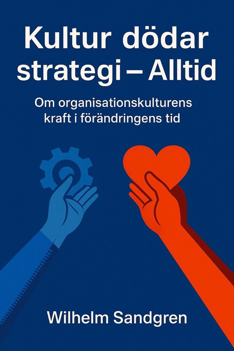 Wilhelm Sandgren - Kultur dödar strategi - Alltid, E-bok