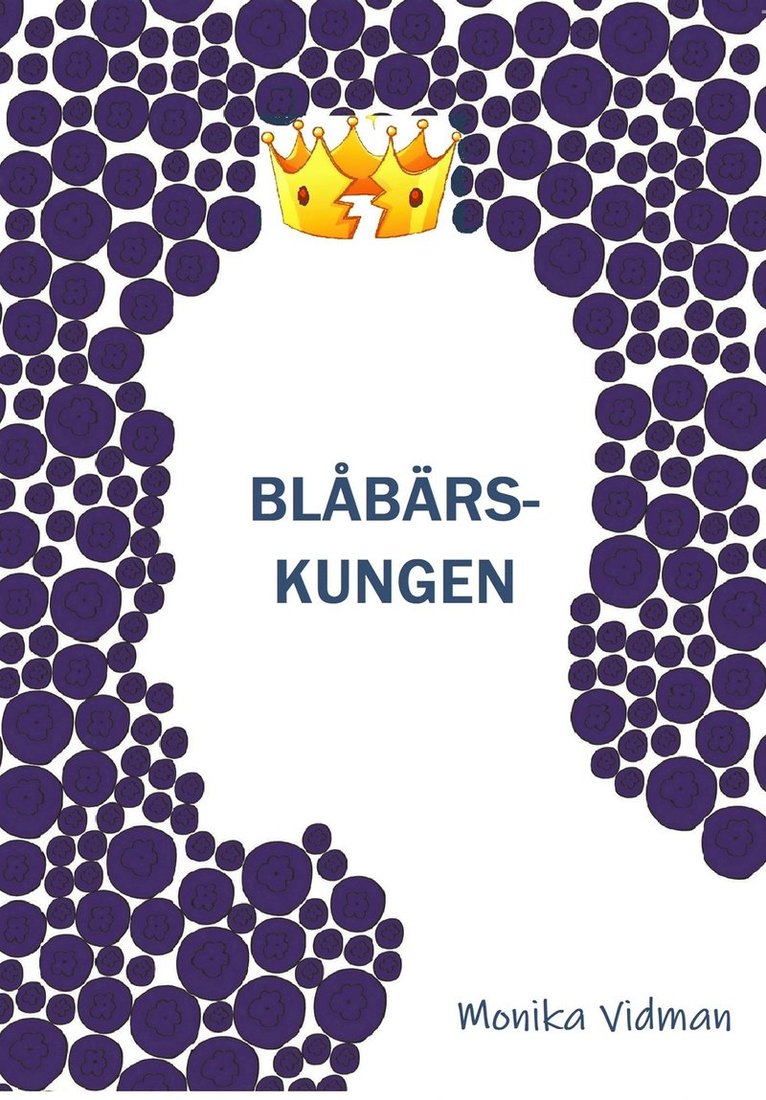 Monika Vidman - Blåbärskungen, E-bok