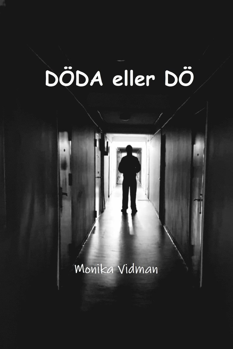 Monika Vidman - Döda eller dö, E-bok