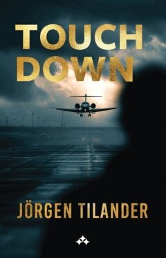 Jörgen Tilander - Touch Down, Häftad