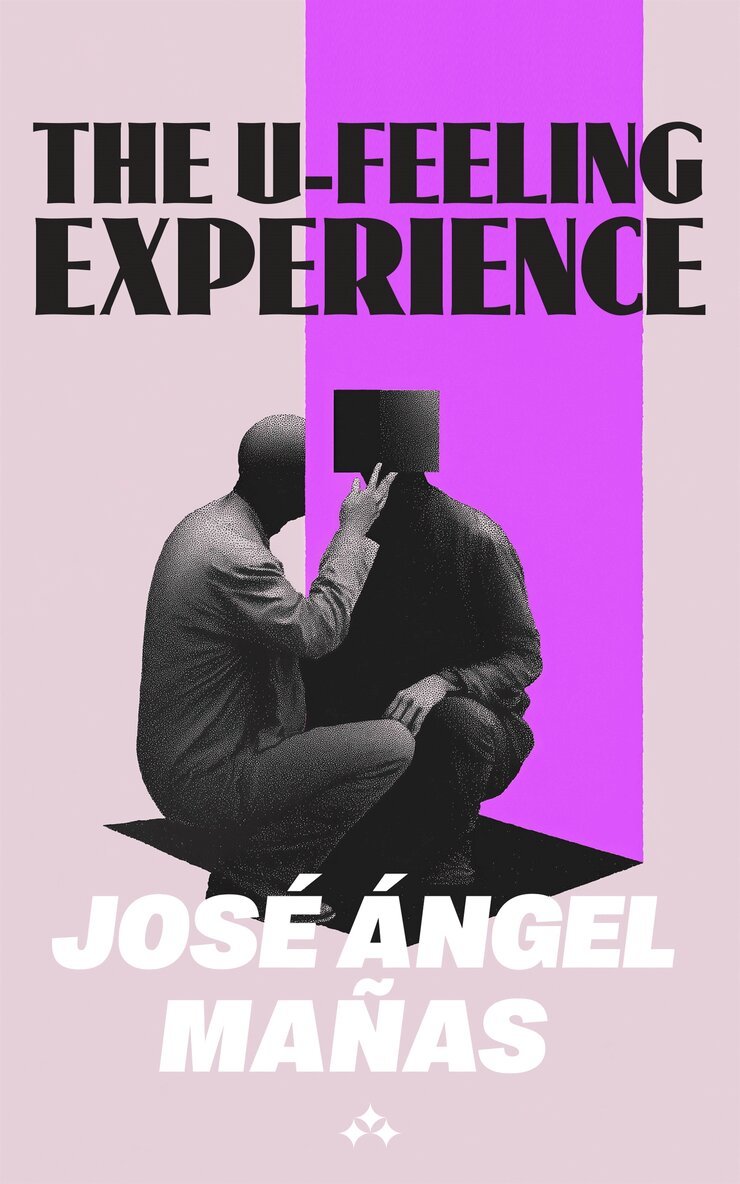 José Ángel Mañas - The U-Feeling Experience, E-bok