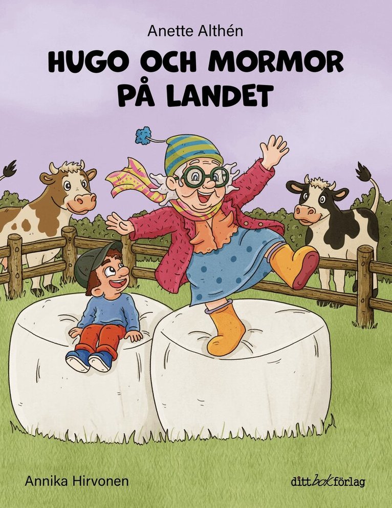 Anette Althén - Hugo och mormor på landet, Inbunden