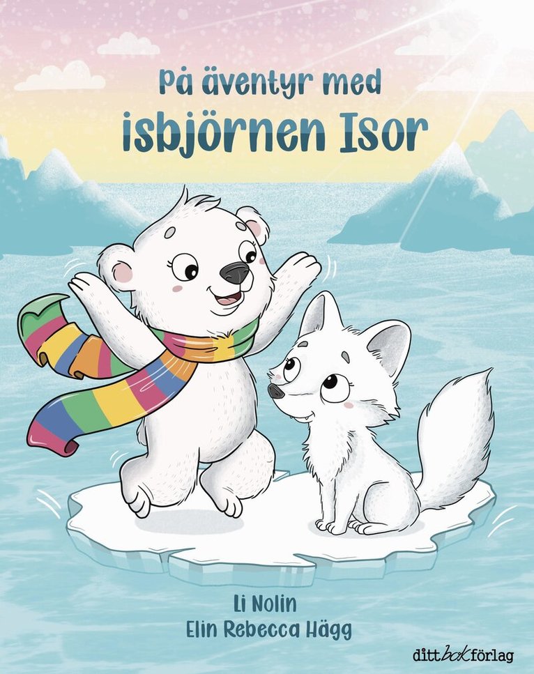 Li Nolin - På äventyr med isbjörnen Isor, Inbunden